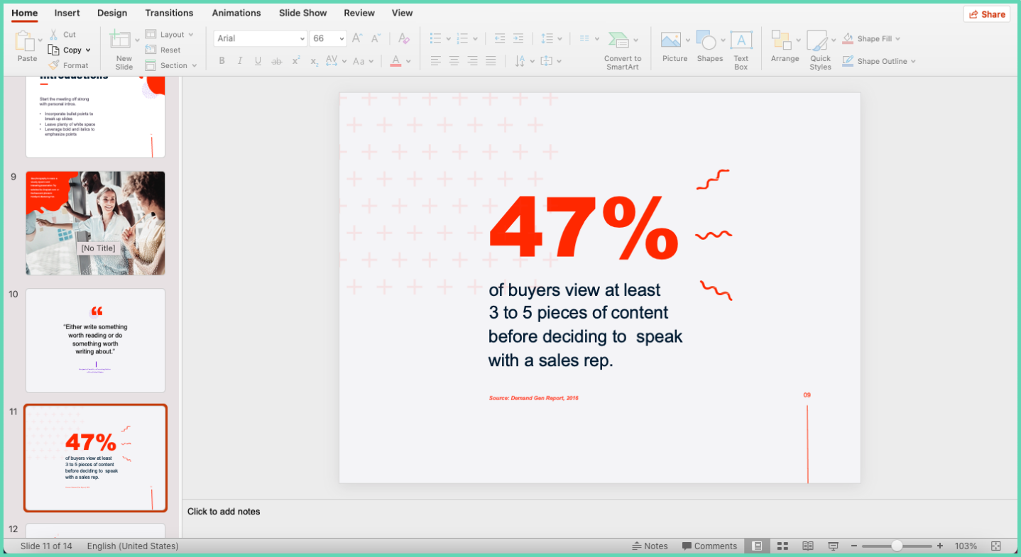 Support your content in each slide with powerful illustrations and data
