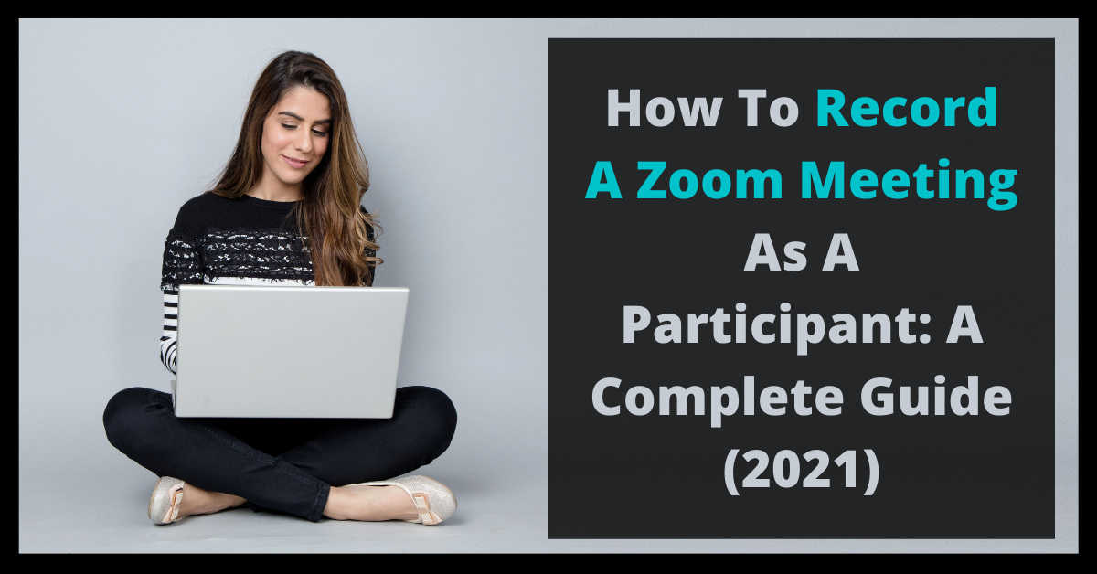 How to record zoom meeting as a participant - gaiphiladelphia