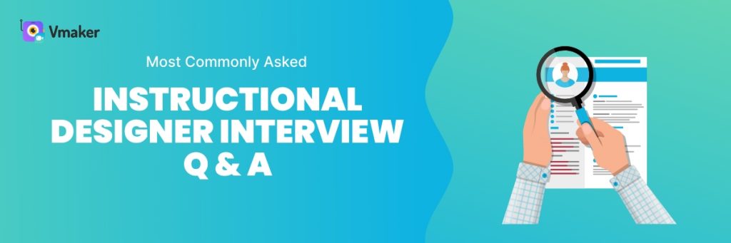 Instructional Designer Interview Questions With Answers Vmaker Blog   Instructional Designer Interview Questions 1024x341 